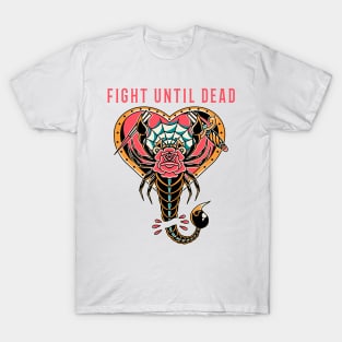 Fight Until Dead T-Shirt